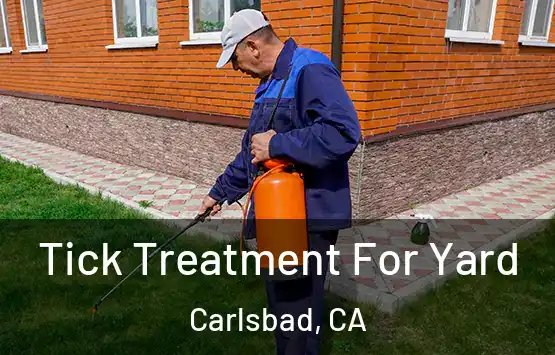  Tick Treatment For Yard Carlsbad, CA